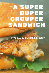 Super Grouper Sandwich