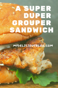 Super Grouper Sandwich